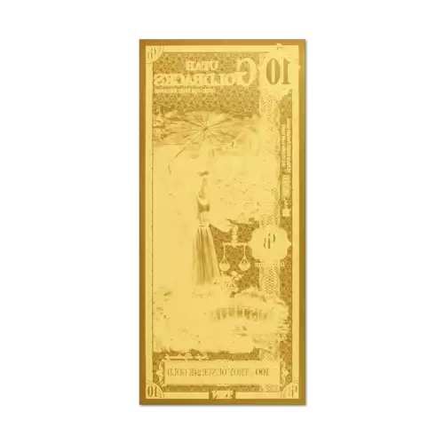 10 Utah GoldBack Note 1/100th oz .999 Gold