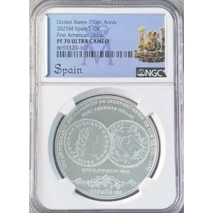 2025 1oz Spain First American Dollar 250th Ann. NGC PF 70 Ultra Cameo